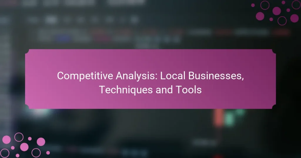 Analyse Concurrentielle : Entreprises Locales, Techniques et Outils