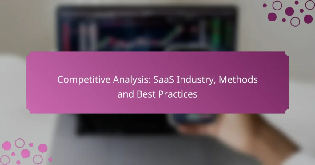 Analyse Concurrentielle : Industrie SaaS, Méthodes et Meilleures Pratiques