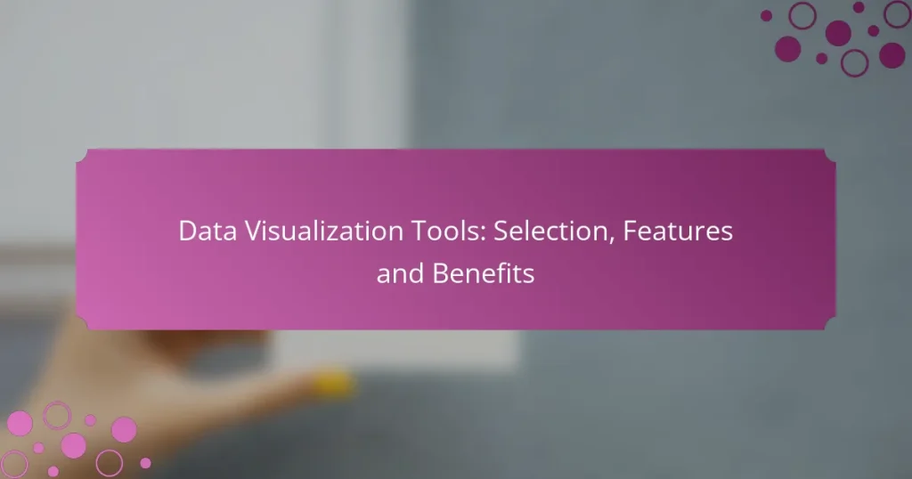 Outils de Visualisation de Données : Sélection, Fonctionnalités et Avantages