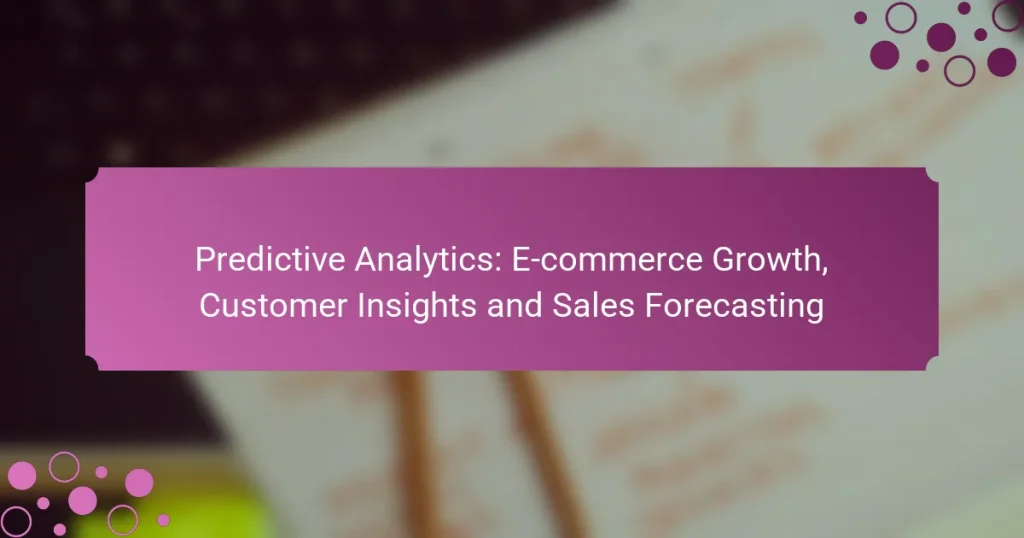 Analyse Prédictive : Croissance du E-commerce, Insights Clients et Prévision des Ventes